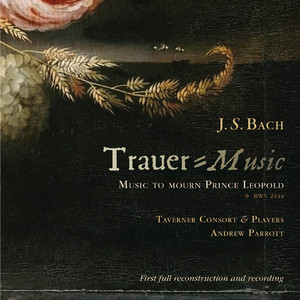 Bach: Trauer-Music To Mourn Prince Leopold BWV 244a album