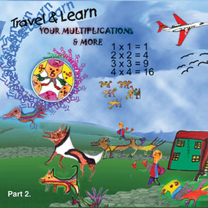 Travel and Learn Your Multiplication and More, Pt. 2 album