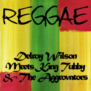 Delroy Wilson Meets King Tubby & The Aggrovators cover