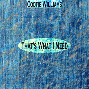 That's What I Need (Remastered) cover