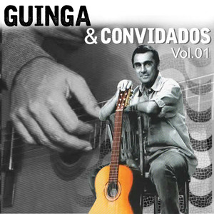 Guinga e Convidados Vol. 1 album