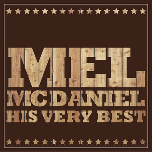 Mel McDaniel - His Very Best album