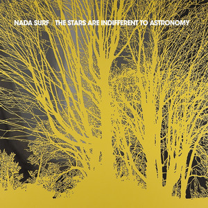 The Stars Are Indifferent to Astronomy album