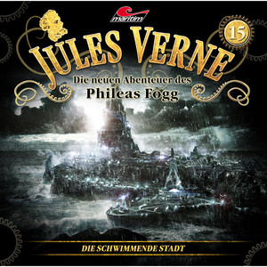 Die neuen Abenteuer des Phileas Fogg, Folge 15: Die schwimmende Stadt