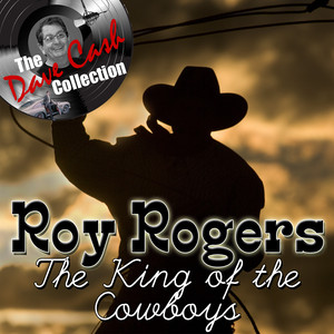 The King of the Cowboys - [The Dave Cash Collection] album