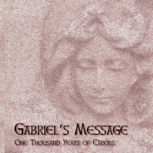 Gabriel's Message: One Thousand Years of Carols album