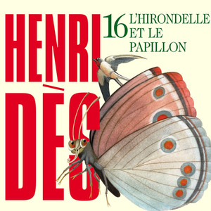 Henri Dès, vol. 16 : L'hirondelle et le papillon (12 chansons + leurs versions instrumentales) cover