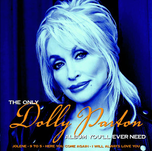 The Only Dolly Parton Album You'll Ever Need album
