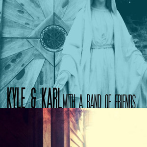 Kyle & Karl