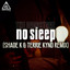 No Sleep - Shade K & TERRIE KYND Remix