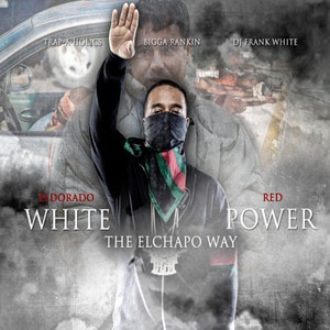 White Power: The Elchapo Way cover