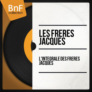 L'intégrale Des Frères Jacques album