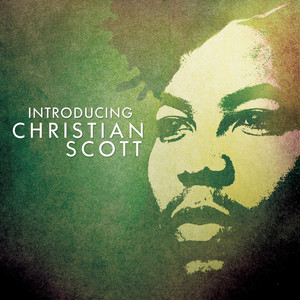 Introducing Christian Scott album