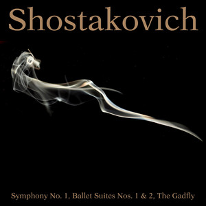 Shostakovich: Symphony No. 1, Ballet Suites Nos. 1 & 2, The Gadfly, Op. 97a cover