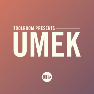 Toolroom Presents: UMEK album