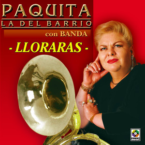 Llorarás album
