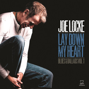 Lay Down My Heart: Blues & Ballads Vol 1 album