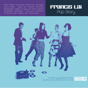 Pop Story (The Best Psychedelic Themes by the Master of French Film Music) album