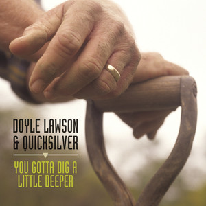 You Gotta Dig a Little Deeper album
