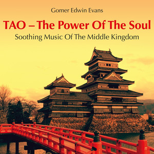 TAO - The Power of the Soul: Soothing Music of the Middle Kingdom cover