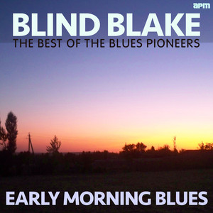 Early Morning Blues - Best Of Blues Pioneers album