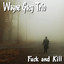 Fuck and Kill Albumcover