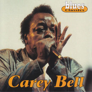 Blues Classics: Carey Bell cover