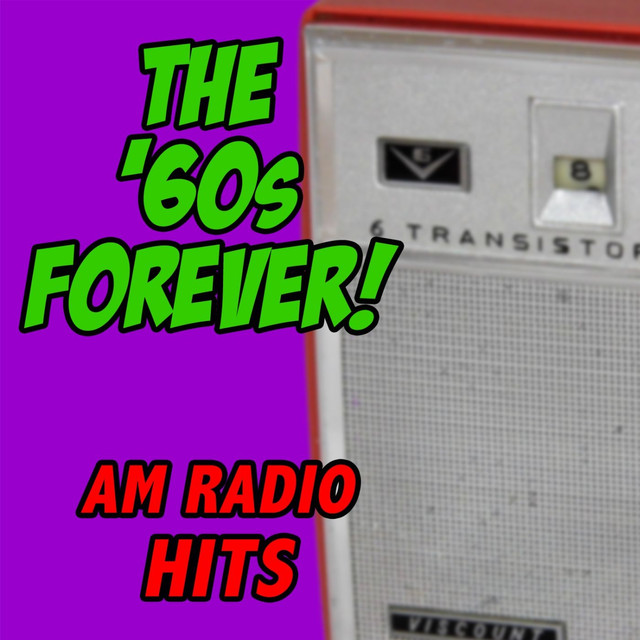 The '60s Forever! Am Radio Hits cover