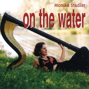 Monika Stadler - on the water Albumcover
