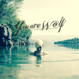 You Are Wolf Photo