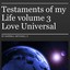 Testaments of My Life, Vol. 3 (Love Universal) Albumcover