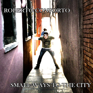Small Ways To The City Albumcover