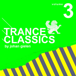 Trance Classics Vol. 3 By Johan Gielen cover