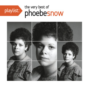 Playlist: The Very Best Of Phoebe Snow album