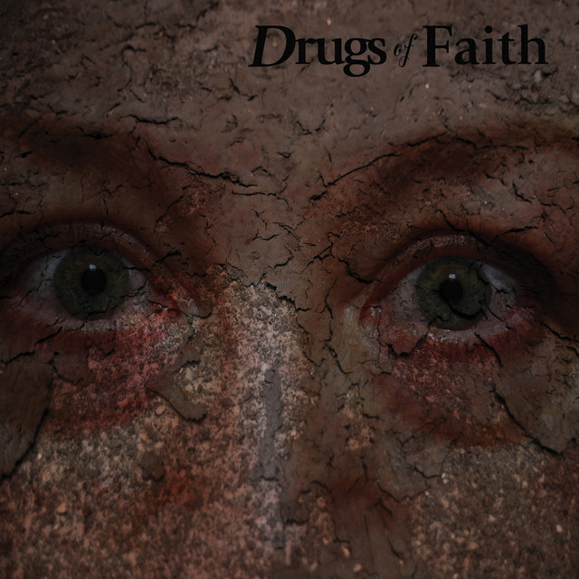Drugs of Faith Photo