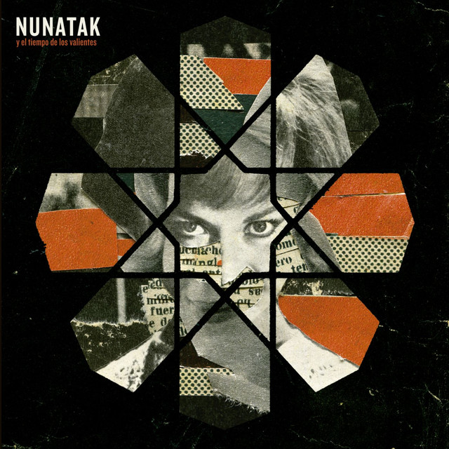 Nunatak Y El Tiempo De Los Valientes cover