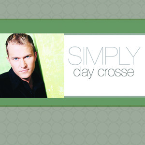 Simply Clay Crosse album