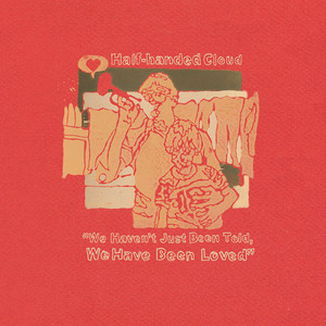 We Haven't Just Been Told, We Have Been Loved cover
