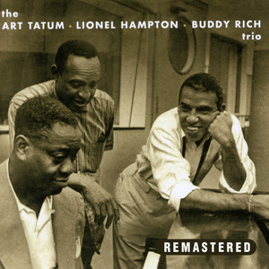 Art Tatum|Lionel Hampton|Buddy Rich