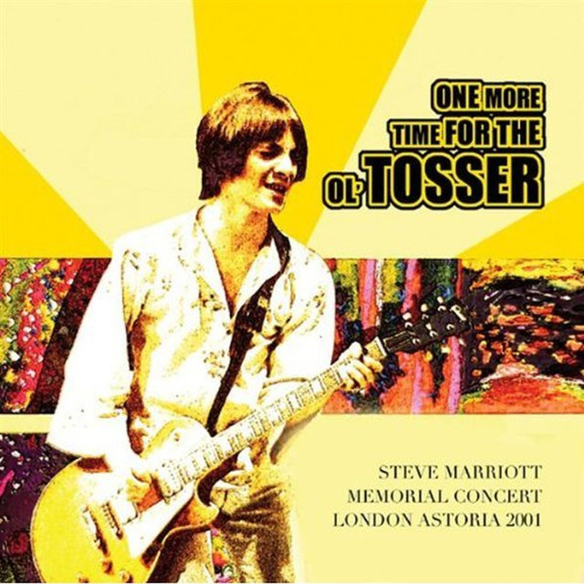 One More Time For The 'ol Tosser: Steve Marriott Memorial Concert London Astoria 2001 cover