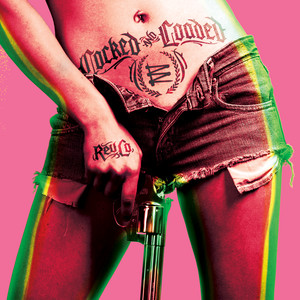 Cocked and Loaded album