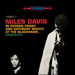 Miles Davis - In Person Friday And Saturday Nights At The Blackhawk, Complete album