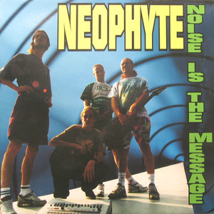 Noise Is The Message album