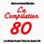 La compilation 80 (Les 80 plus grands tubes des années 80) Albumcover