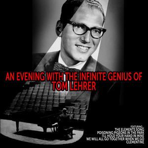 An Evening with the Infinite Genius of Tom Lehrer album
