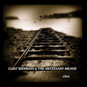Clint Bierman & The Necessary Means