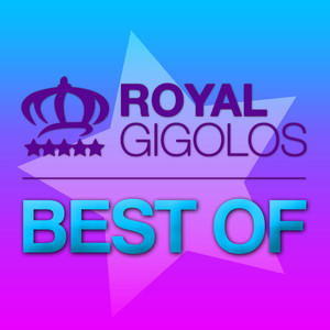 Royal Gigolos - Best Of cover