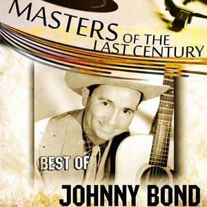 Masters Of The Last Century: Best of Johnny Bond album