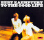 To The Good Life cover