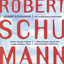 Robert Schumann: The Complete Works for Wind & Piano Albumcover